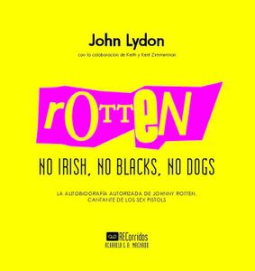 Rotten: No Irish, No Blacks, No Dogs