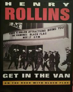 Get In The Van: On The Road With Black Flag