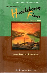The Adventures of Huckleberry Finn and Related Readings