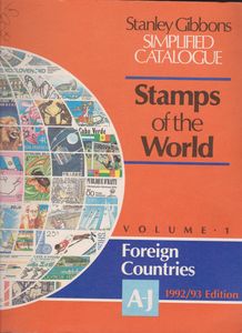 Stanley Gibbons Simplified Catalogue, Stamps of the World - Volume 1: Foreign Countries A-J (1992/93 Edition)