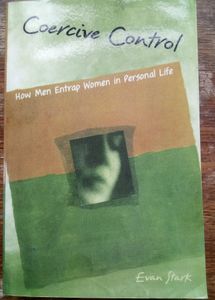 Coercive Control: How Men Entrap Women in Personal Life