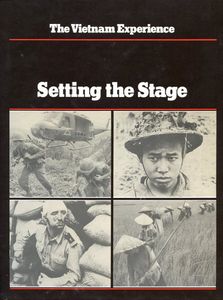The Vietnam Experience: Setting The Stage