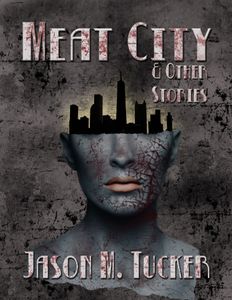 Meat City & Other Stories