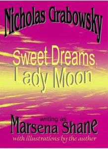 Sweet Dreams, Lady Moon
