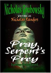 Pray, Serpent's Prey --Special Hardcover Edition