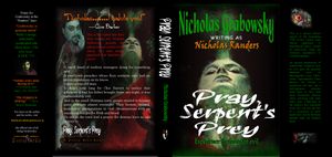 Pray, Serpent's Prey --Special Hardcover Edition