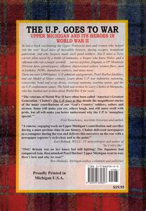 The U.P. Goes to War (Upper Michigan and its Heroes in World War II)