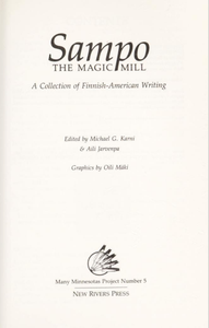 Sampo: The Magic Mill. A Collection of Finnish-American Writing