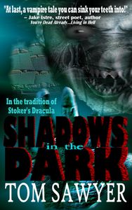 Shadows in the Dark