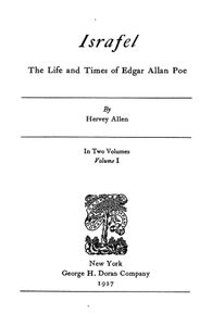 Israfel: The Life and Times of Edgar Allan Poe. Vol. 1