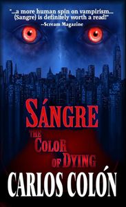 Sangre: The Color of Dying