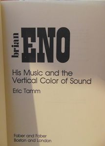 Brian Eno - His Music And The Vertical Color Of Sound
