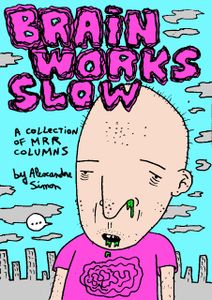 Brain works slow