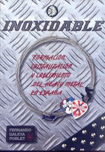 Inoxidable. Formación, cristalización y crecimiento del heavy metal en España. 1978-1985