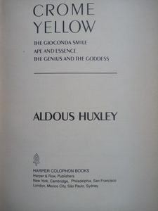 Crome Yellow / The Gioconda Smile / Ape And Essence / The Genius And The Goddess