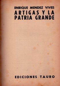 Artigas Y La Patria Grande