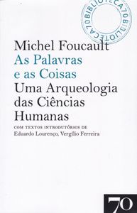 As Palavras E As Coisas: Uma Arqueologia Das Ciências Humanas