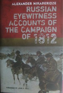 Russian Eyewitness Accounts Of The Campaign Of 1812