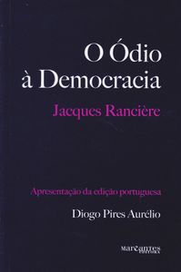 O Ódio À Democracia