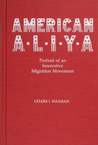 American Aliya (Portrait of an Innovative Migration Movement)