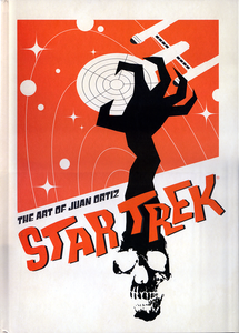 Star Trek: The Art Of Juan Ortiz