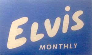 Elvis Monthly