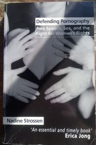 Defending Pornography: Free Speech, Sex, and the Fight for Women's Rights