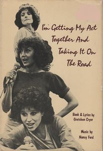 I'm Getting My Act Together and Taking It on the Road