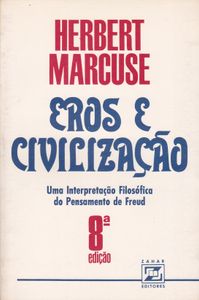 Eros E Civilização: Uma Interpretação Filosófica Do Pensamento De Freud