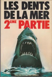 Les Dents de la Mer - 2eme partie