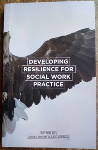 Developing Resilience For Social Work Practice