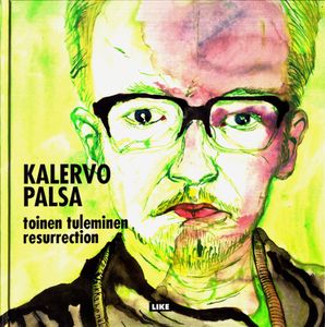 Kalervo Palsa - Toinen Tuleminen - Resurrection