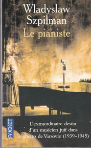 Le Pianiste, L'extraordinaire destin d'un musicien juif dans le ghetto de Varsovie (1939-1945)