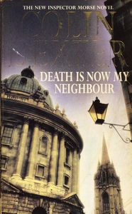 Death is Now My Neighbour