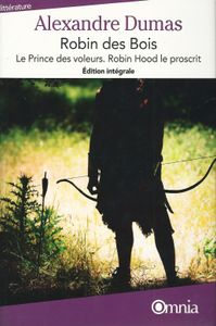 Robin Des Bois. Le Prince Des Voleurs / Robin Hood Le Proscrit