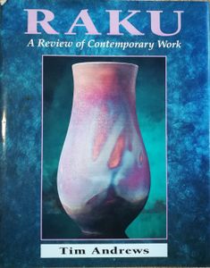 Raku - A Review of Contemporary Work