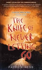 The Knife of Never Letting Go