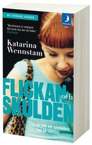 Flickan och skulden : en bok om samhällets syn på våldtäkt