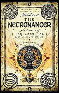 The Necromancer {The Secrets Of The Immortal Nicholas Flamel}