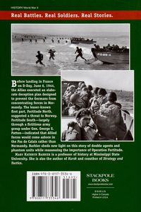 D-Day Deception (Operation Fortitude and the Normandy Invasion)