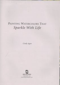 Painting Watercolors That Sparkle With Life