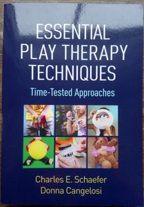 Essential Play Therapy Techniques: Time-Tested Approaches