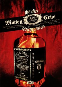 Mötley Crüe - The Dirt - Törkytehdas
