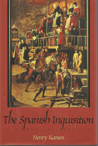 The Spanish Inquisition: A Historial Revision