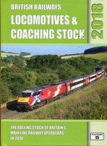 British Railways Locomotives & Coaching Stock 2018