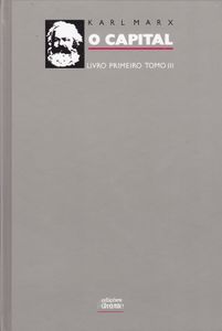 O Capital: Livro Primeiro - Tomo III