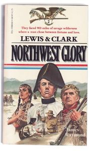 Northwest Glory: Lewis & Clark