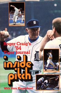 Inside Pitch (Roger Craig’s ’84 Tiger Journal)