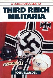 A Collector's Guide to Third Reich Militaria