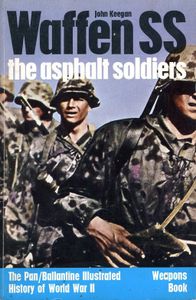Waffen SS: The Asphalt Soldiers